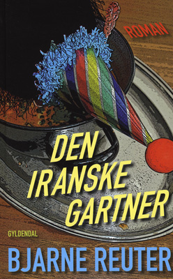 Bjarne Reuter - Den Iranske Gartner
