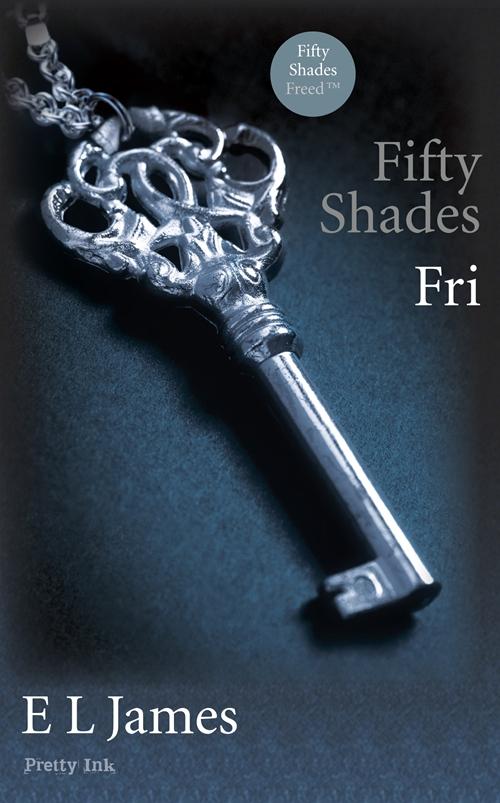 E. L. James - Fifty of Shades-Fri