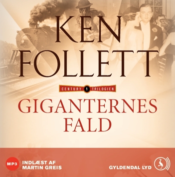 Ken Follett - Giganternes Fald