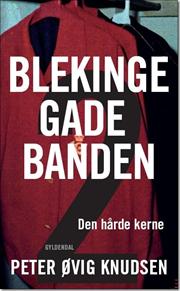 Peter Øvig Knudsen - Blekingegadebanden 2-Den hårde kerne