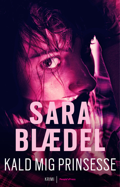 Sara Blædel - Kald mig prinsesse