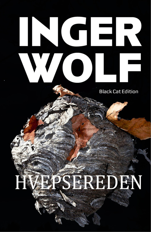 Inger Wolf - Hvepsereden