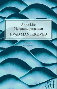 Anne Lise Marstrand-Jørgensen - Hvad man ikke ved