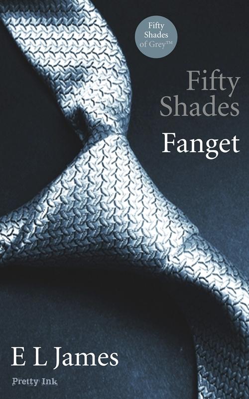 E. L. James - Fifty of Shades-Fanget