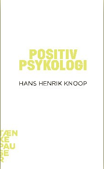 Hans Henrik Knoops - Positiv psykologi