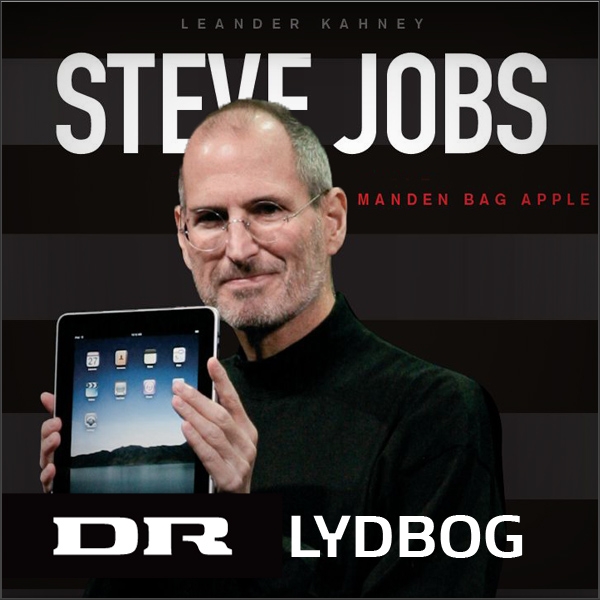 Leander Kahney - Steve Jobs-Manden bag Apple