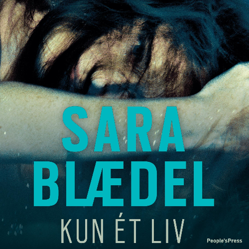 Sara Blædel - Kun et liv