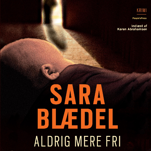 Sara Blædel - Aldrig mere fri