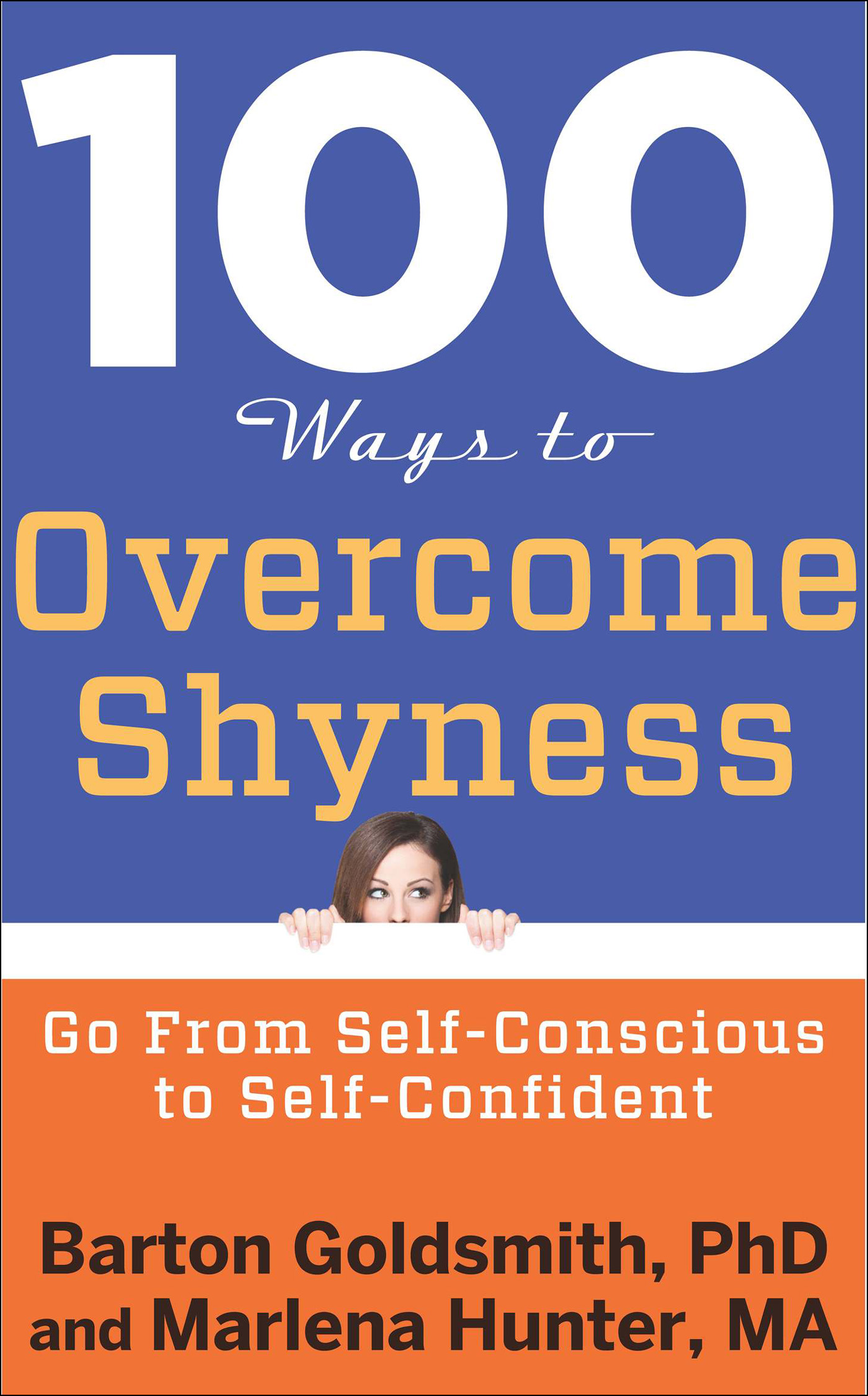 Barton Goldsmith - 100 ways to overcome shyness