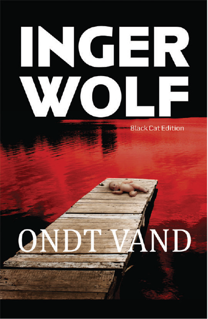 Inger Wolf - Ondt vand