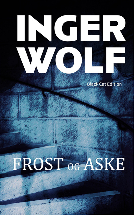 Inger Wolf - Frost og aske